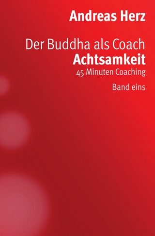 Der Buddha als Coach