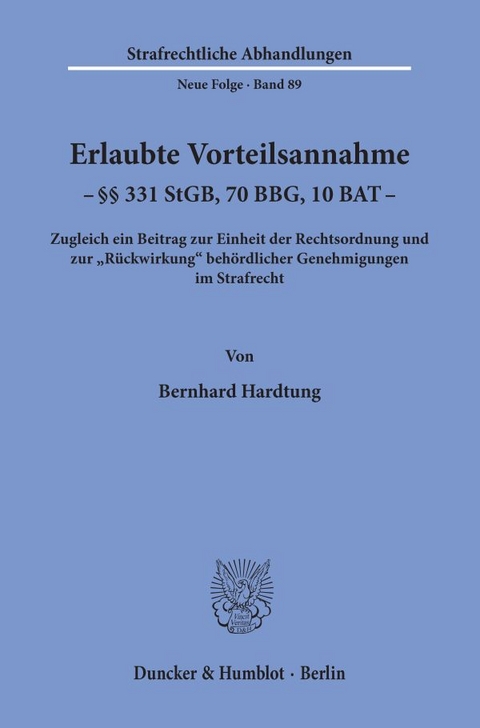 Erlaubte Vorteilsannahme - &sect;&sect; 331 StGB, 70 BBG, 10 BAT. - Bernhard Hardtung