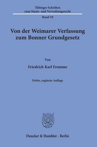 Von der Weimarer Verfassung zum Bonner Grundgesetz.