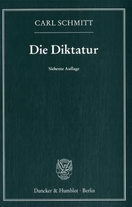 Die Diktatur. - Carl Schmitt