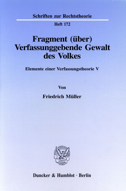 Fragment (&uuml;ber) Verfassunggebende Gewalt des Volkes. - Friedrich M&uuml;ller