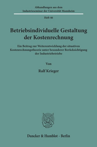 Betriebsindividuelle Gestaltung der Kostenrechnung.