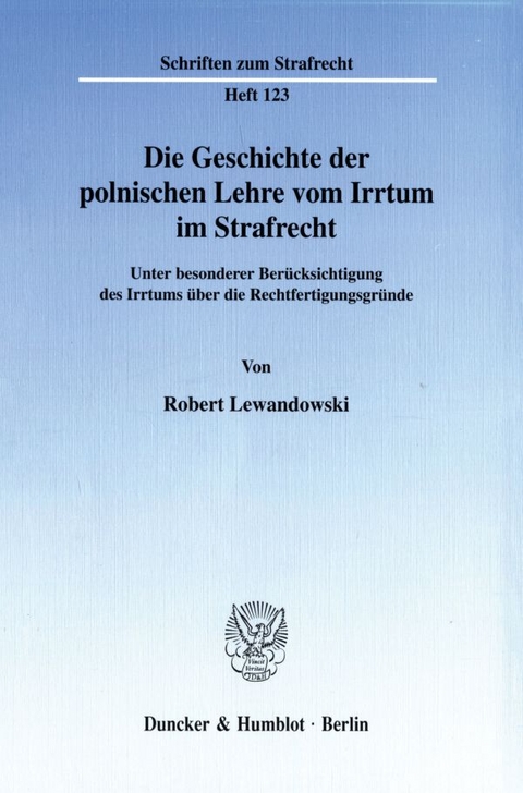 Die Geschichte der polnischen Lehre vom Irrtum im Strafrecht. - Robert Lewandowski