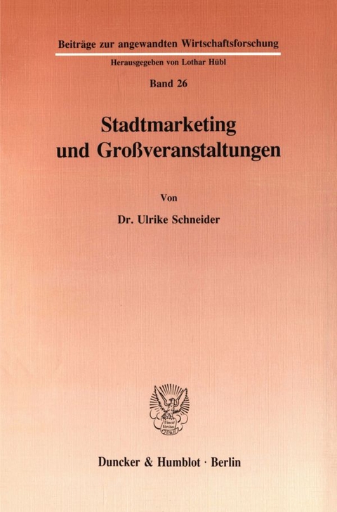 Stadtmarketing und Gro&szlig;veranstaltungen. - Ulrike Schneider