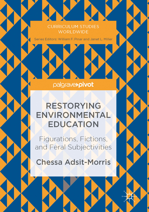 Restorying Environmental Education - Chessa Adsit-Morris