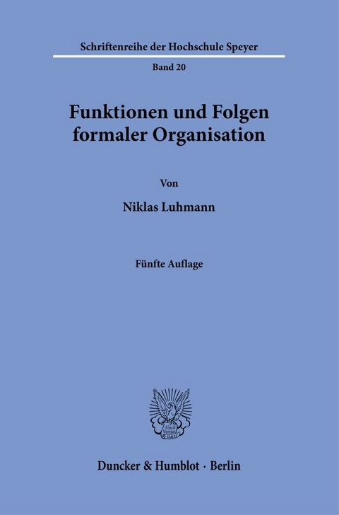 Funktionen und Folgen formaler Organisation. - Niklas Luhmann