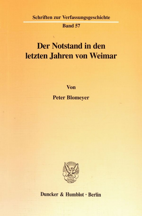 Der Notstand in den letzten Jahren von Weimar. - Peter Blomeyer