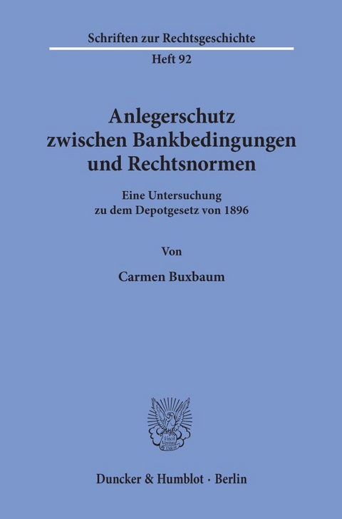 Anlegerschutz zwischen Bankbedingungen und Rechtsnormen. - Carmen Buxbaum