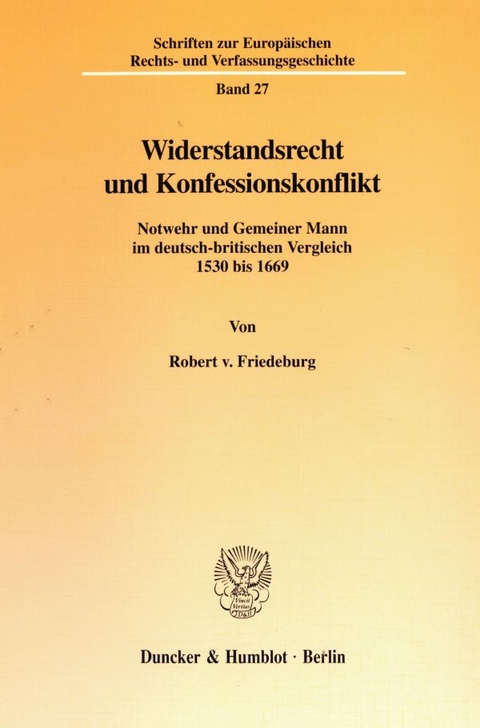 Widerstandsrecht und Konfessionskonflikt. - Robert von Friedeburg