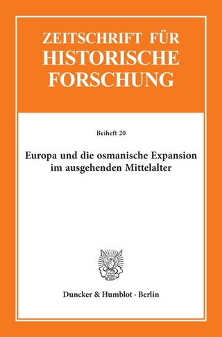 Europa und die osmanische Expansion im ausgehenden Mittelalter.