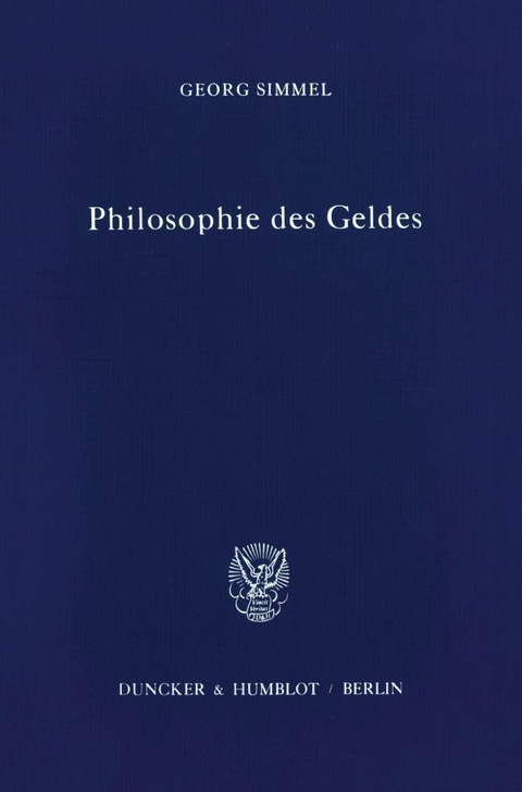 Philosophie des Geldes. - Georg Simmel