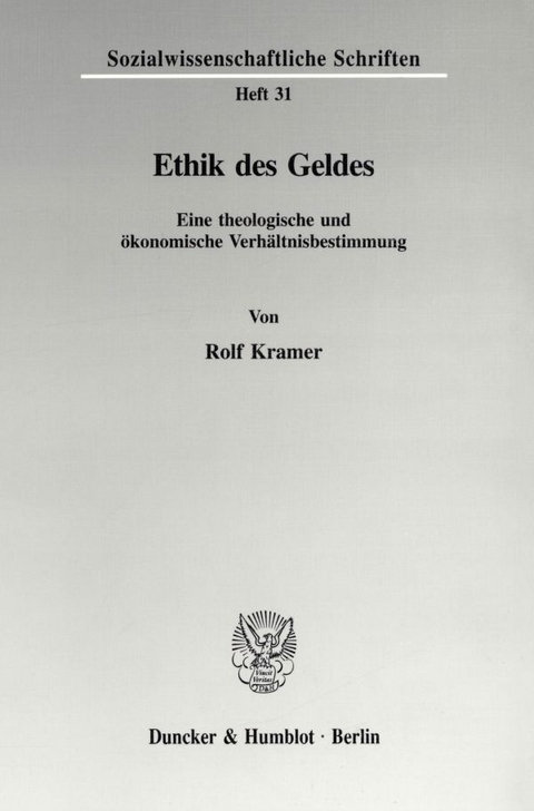 Ethik des Geldes. - Rolf Kramer