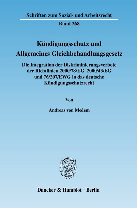 K&uuml;ndigungsschutz und Allgemeines Gleichbehandlungsgesetz. - Andreas von Medem