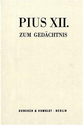 Pius XII. zum Ged&auml;chtnis. - 