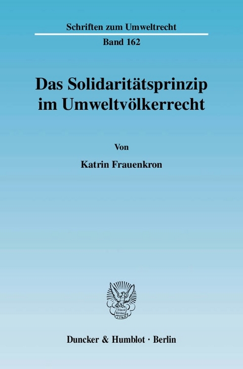 Das Solidarit&auml;tsprinzip im Umweltv&ouml;lkerrecht. - Katrin Frauenkron