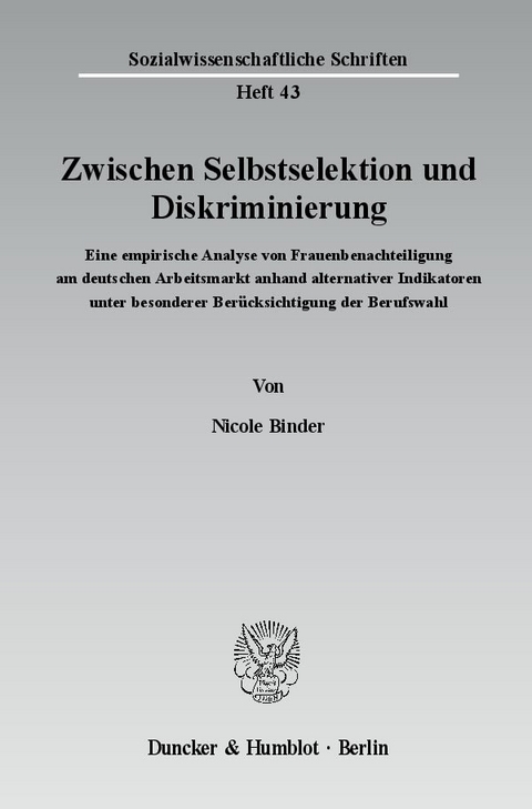 Zwischen Selbstselektion und Diskriminierung. - Nicole Binder