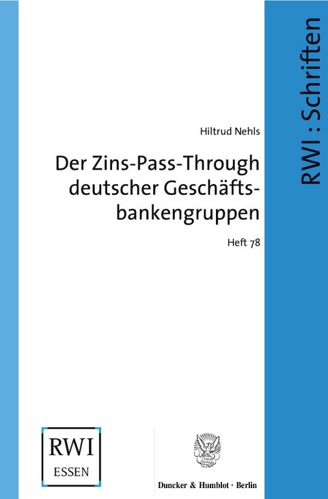 Der Zins-Pass-Through deutscher Gesch&auml;ftsbankengruppen. - Hiltrud Nehls