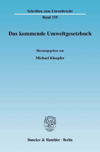 Das kommende Umweltgesetzbuch.