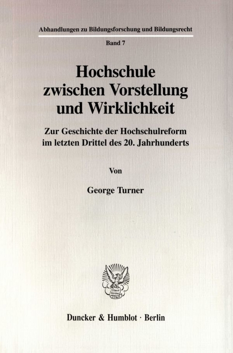 Hochschule zwischen Vorstellung und Wirklichkeit. - George Turner