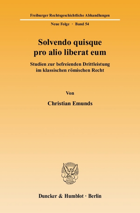 Solvendo quisque pro alio liberat eum. - Christian Emunds