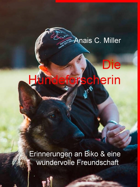 Die Hundeforscherin - Anais C. Miller