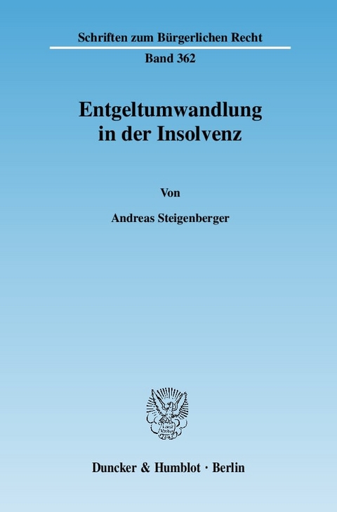 Entgeltumwandlung in der Insolvenz. - Andreas Steigenberger