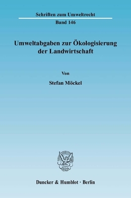 Umweltabgaben zur Ökologisierung der Landwirtschaft.