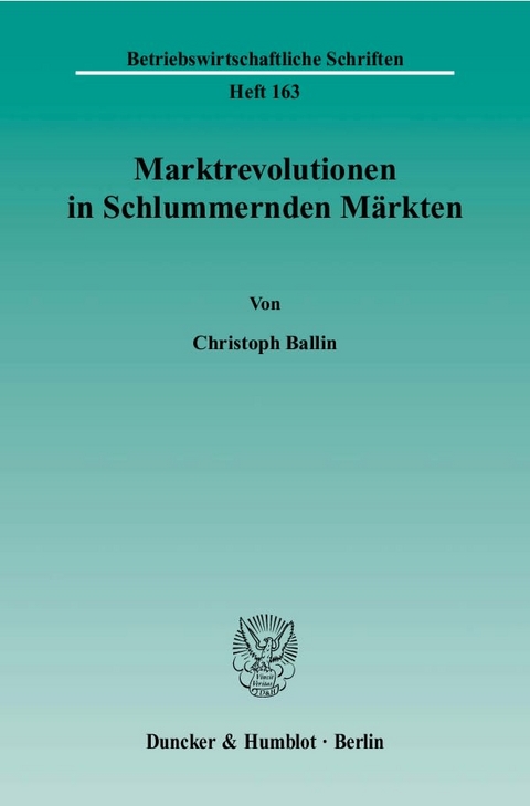 Marktrevolutionen in Schlummernden M&auml;rkten. - Christoph Ballin