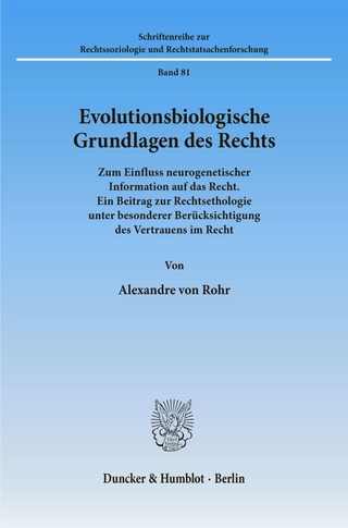 Evolutionsbiologische Grundlagen des Rechts.