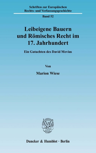 Leibeigene Bauern und Römisches Recht im 17. Jahrhundert.