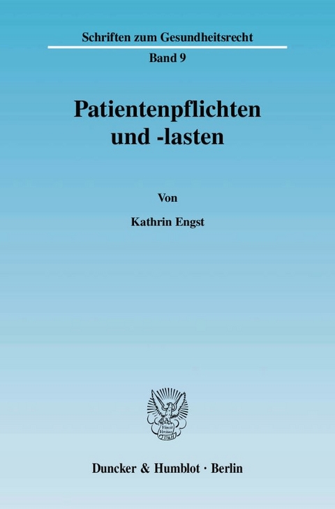 Patientenpflichten und -lasten. - Kathrin Engst