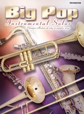 Big Pop Instrumental Solos (Trombone)