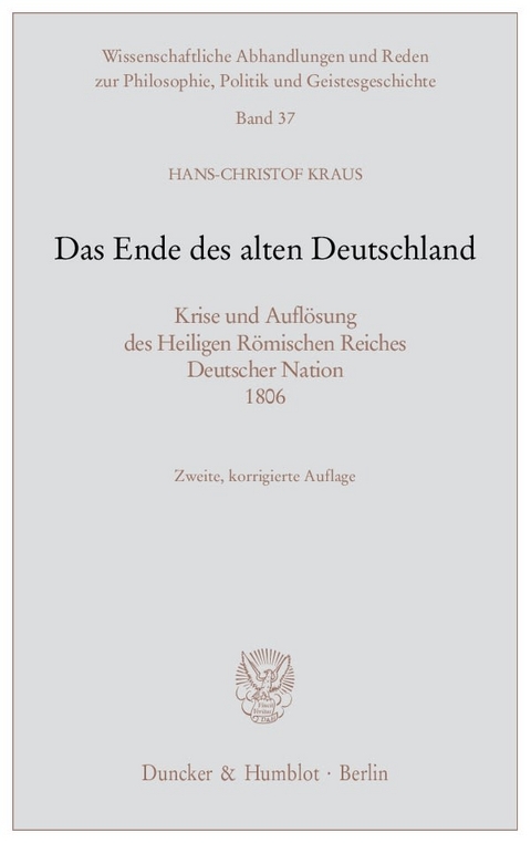 Das Ende des alten Deutschland. - Hans-Christof Kraus
