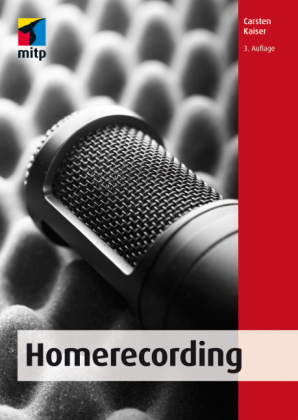 Homerecording (mitp Professional) - Carsten Kaiser