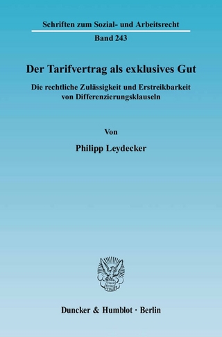 Der Tarifvertrag als exklusives Gut.