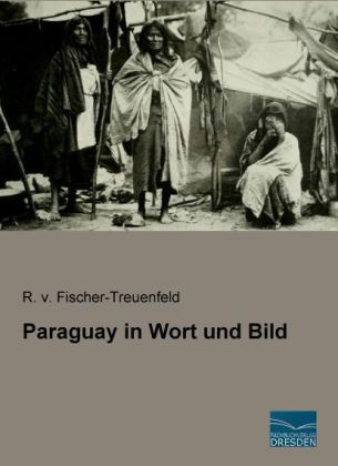 Paraguay in Wort und Bild