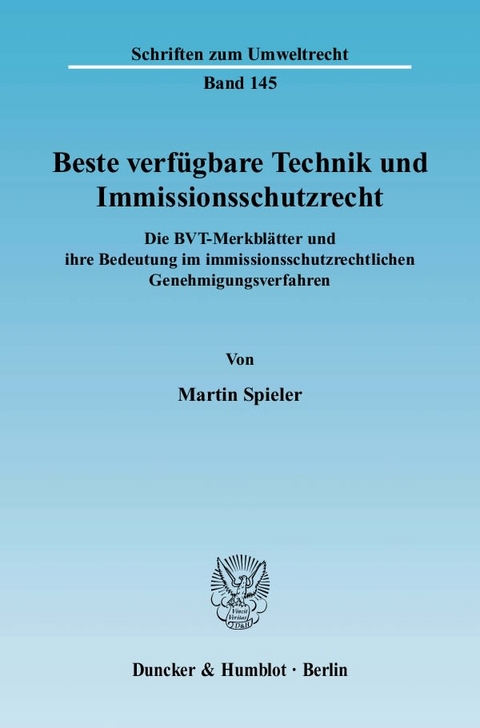 Beste verf&uuml;gbare Technik und Immissionsschutzrecht. - Martin Spieler