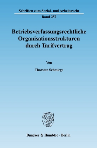 Betriebsverfassungsrechtliche Organisationsstrukturen durch Tarifvertrag.