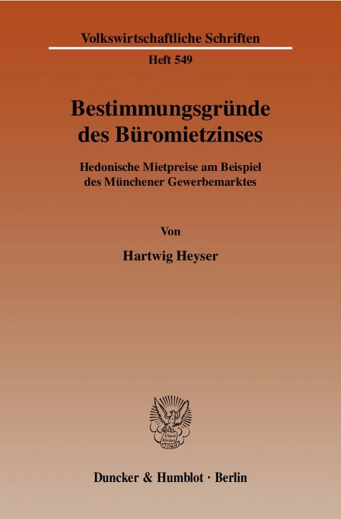 Bestimmungsgr&uuml;nde des B&uuml;romietzinses. - Hartwig Heyser