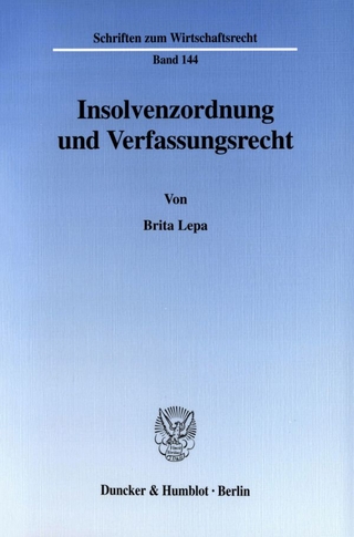 Insolvenzordnung und Verfassungsrecht.