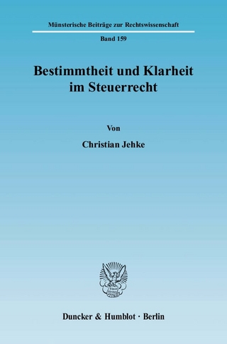 Bestimmtheit und Klarheit im Steuerrecht.