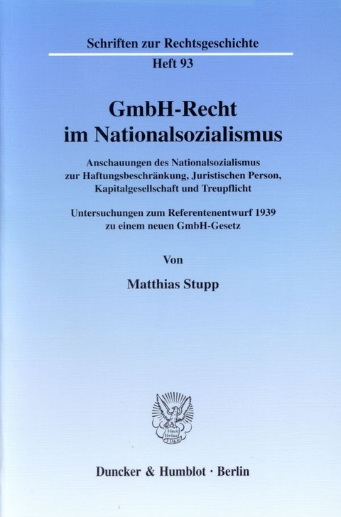 GmbH-Recht im Nationalsozialismus. - Matthias Stupp