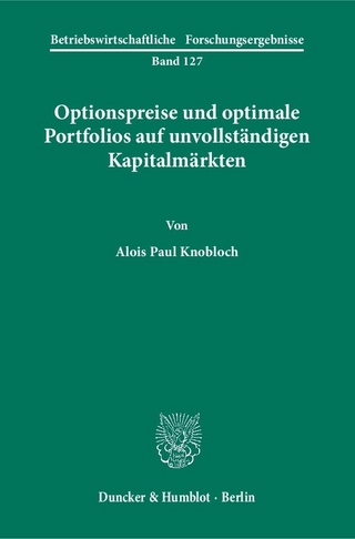 Optionspreise und optimale Portfolios auf unvollständigen Kapitalmärkten.