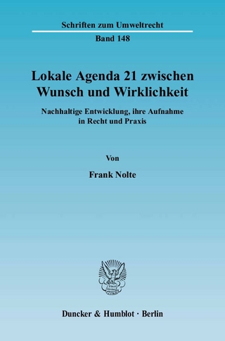 Lokale Agenda 21 zwischen Wunsch und Wirklichkeit.