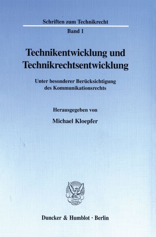 Technikentwicklung und Technikrechtsentwicklung.