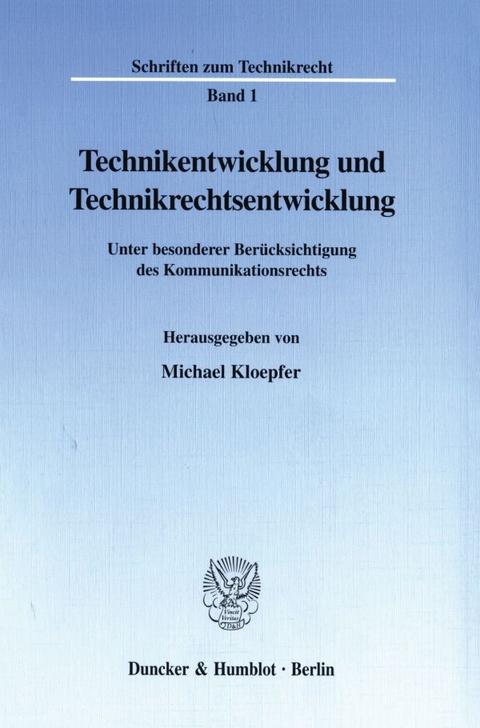 Technikentwicklung und Technikrechtsentwicklung. - 
