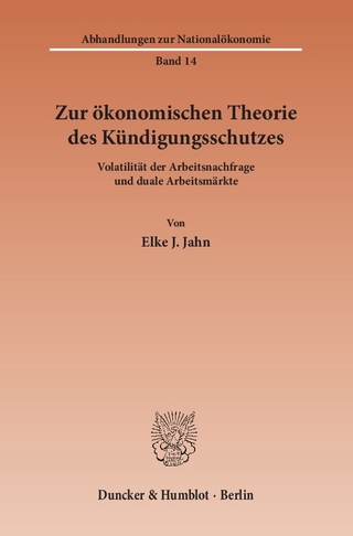 Zur ökonomischen Theorie des Kündigungsschutzes.