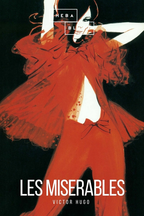 Les Miserables - Victor Hugo, Sheba Blake