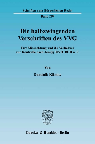 Die halbzwingenden Vorschriften des VVG.