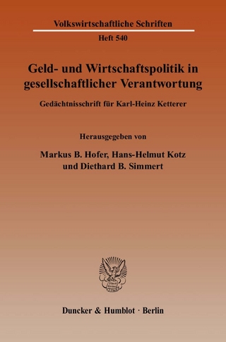 Geld- und Wirtschaftspolitik in gesellschaftlicher Verantwortung.